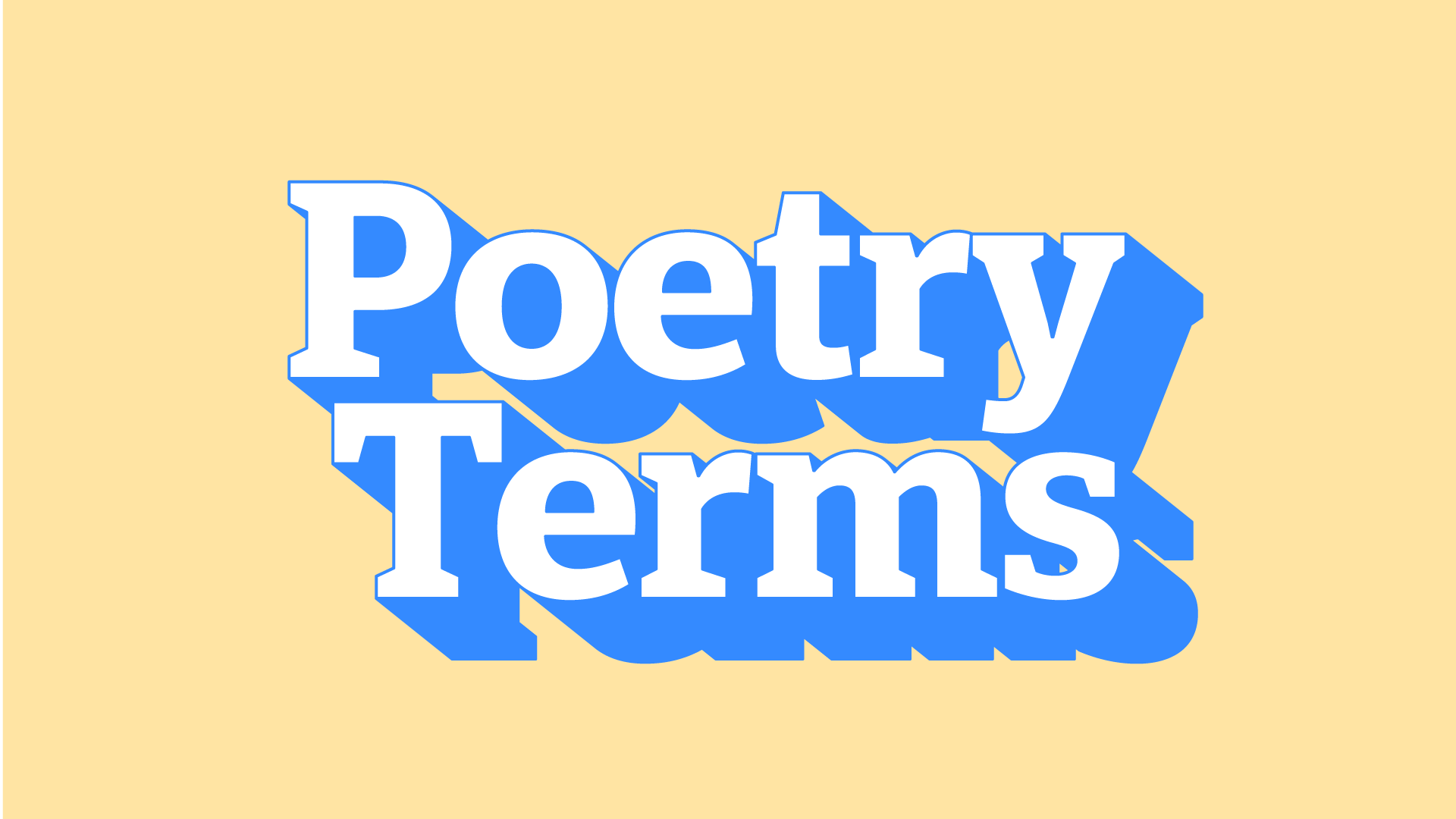 The 10 Essential Poetry Terms You Need Today (Yes, Today)